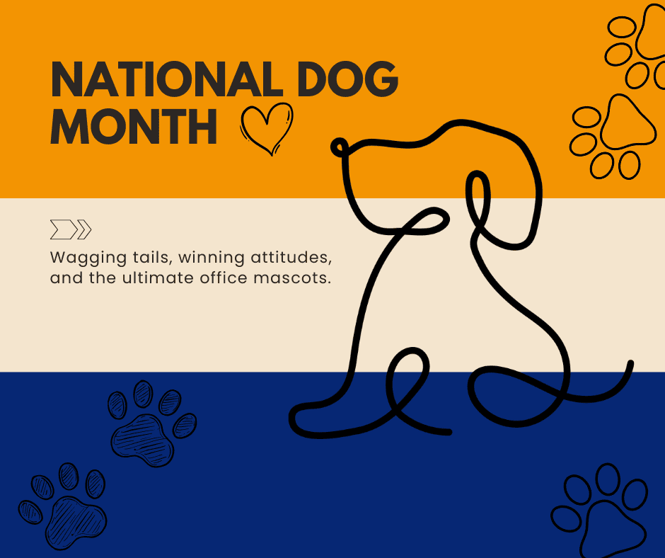 Paws, Productivity, and the Power of Mascots: Celebrating National Dog Month!